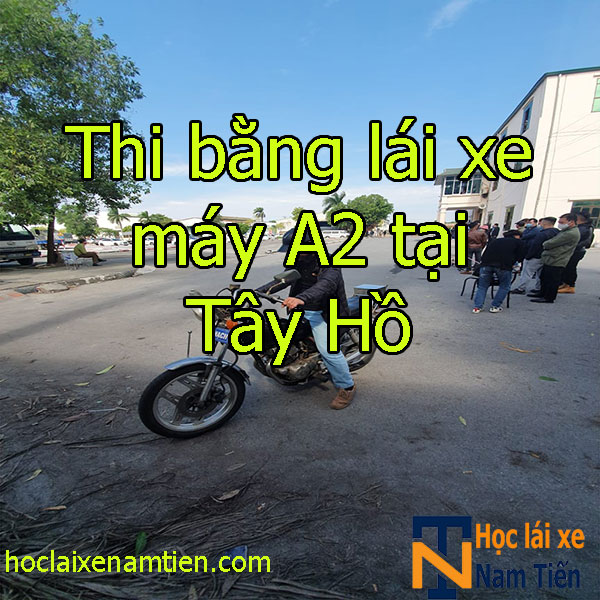 Thi Bang Lai Xe A2 Tai Tay Ho
