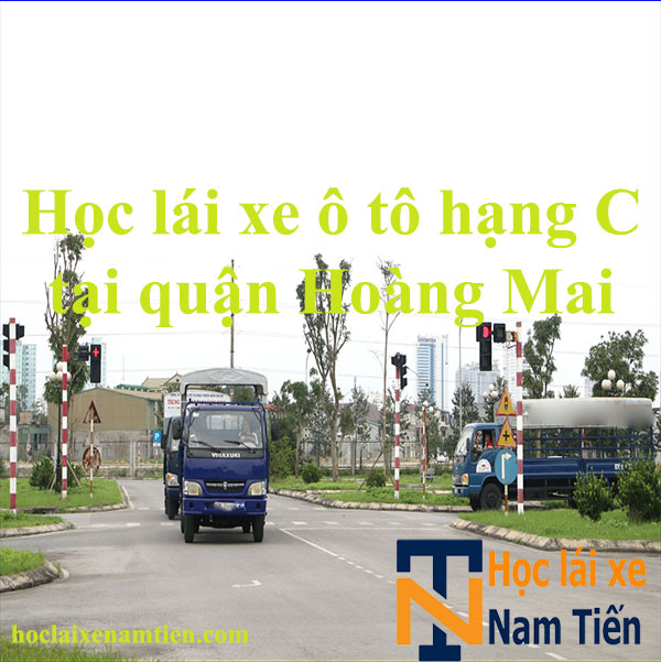 Hoc Lai Xe O To Hang C Tai Quan Hoang Mai