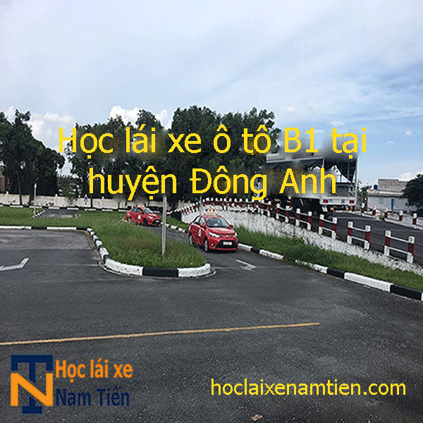 Hoc Lai Xe O To B1 Tai Huyen Dong Anh