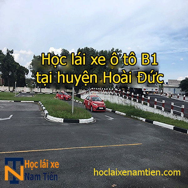 Hoc Lai Xe O To B1 Tai Huyen Hoai Duc