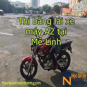 Thi Bang Lai Xe A2 Tai Me Linh