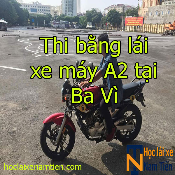 Thi Bang Lai Xe A2 Tai Ba Vi