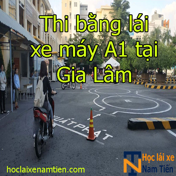 Thi Bang Lai Xe May A1 Tai Gia Lam