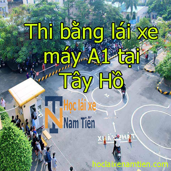 Thi Bang Lai Xe May A1 Tai Tay Ho