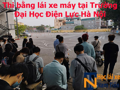 Thi Bang Lai Xe May Tai Truong Dai Hoc Dien Luc Ha Noi