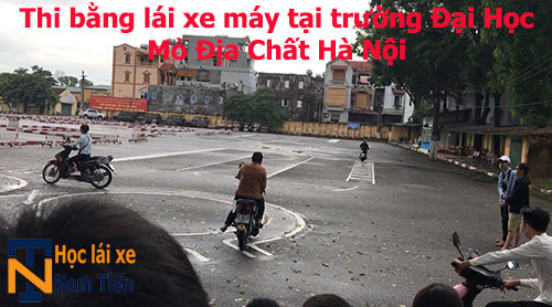 Thi Bang Lai Xe May Tai Truong Dai Hoc Mo Dia Chat Ha Noi