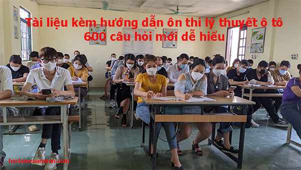 Tai Lieu Kem Huong Dan On Thi Ly Thuyet ô Tô 600 Cau Hoi De Hieu